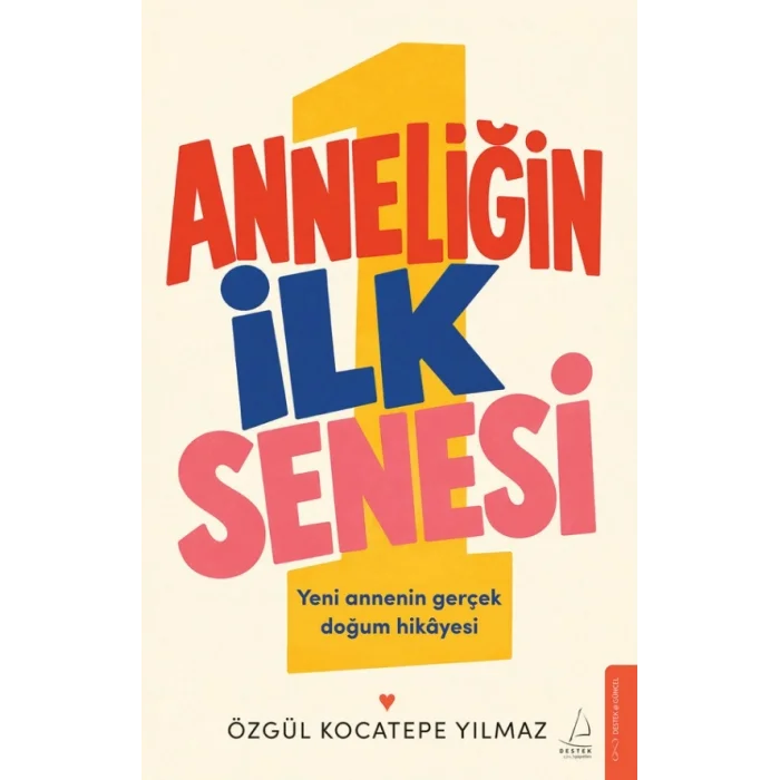 Anneliğin İlk Senesi