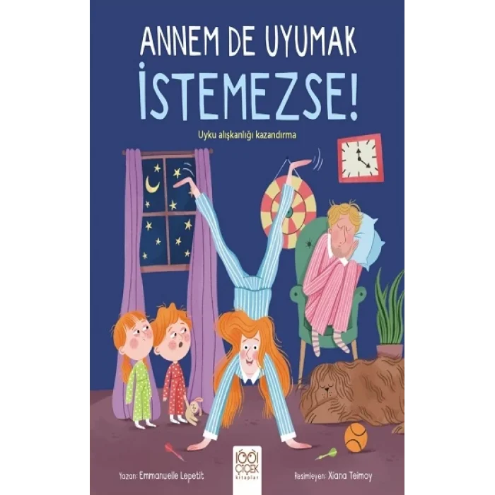 Annem De Uyumak İstemezse!
