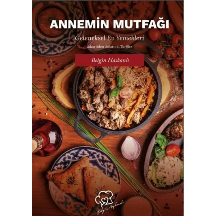 Annemin Mutfağı - Geleneksel Ev Yemekleri