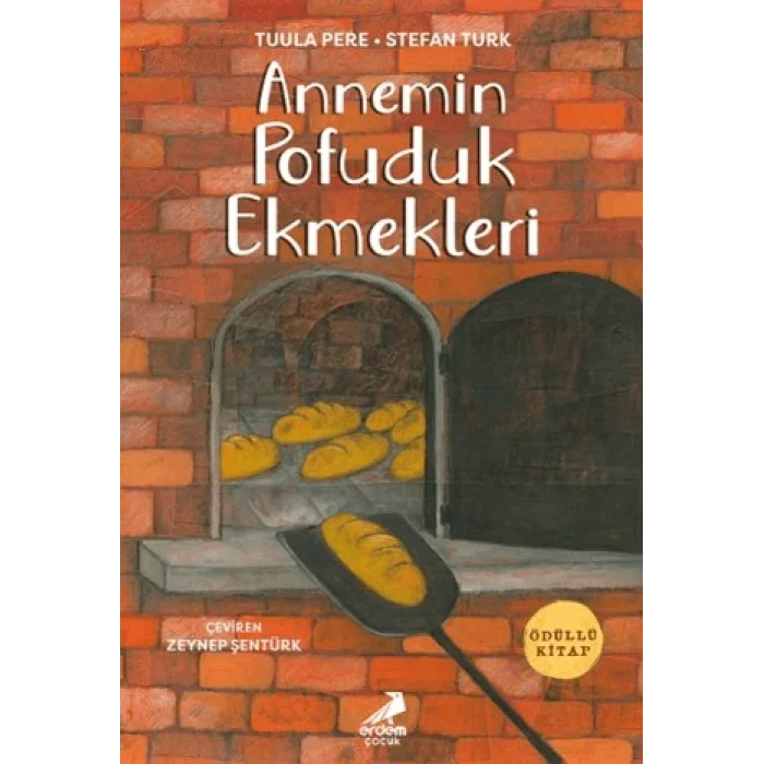 Annemin Pofuduk Ekmekleri