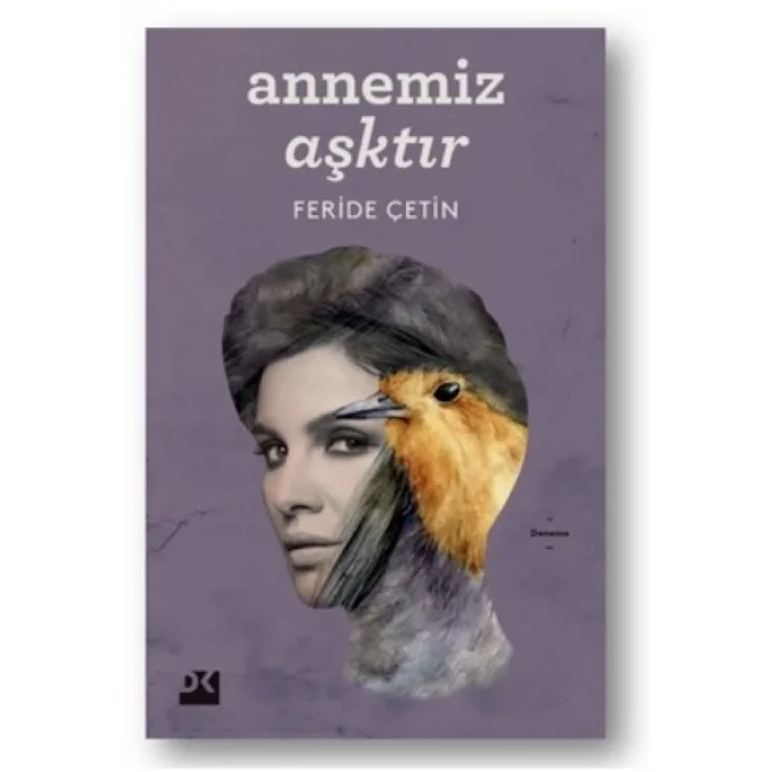 Annemiz Aşktır