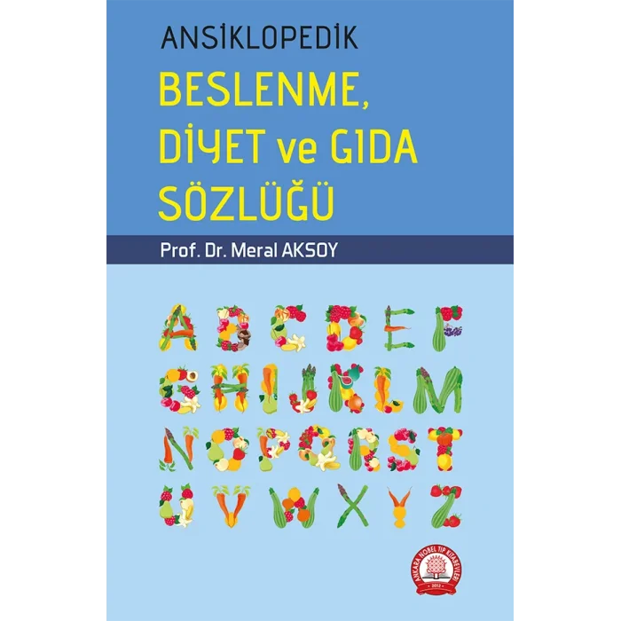 Ansiklopedik Beslenme Diyet ve Gıda Sözlüğü