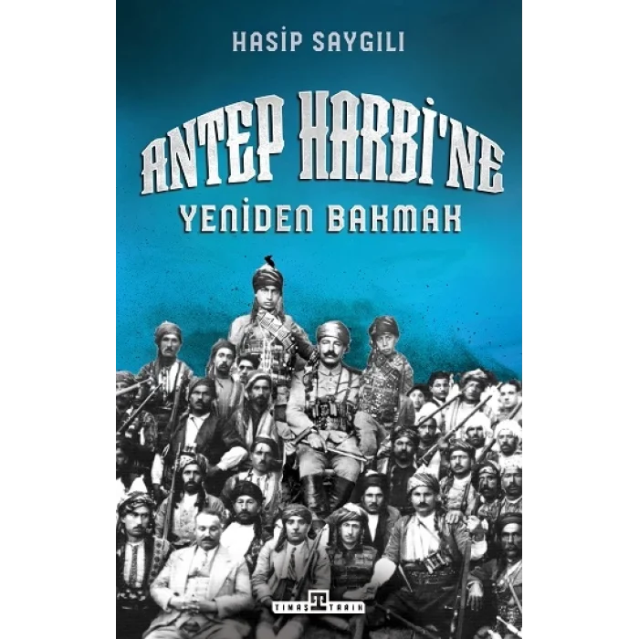 Antep Harbine Yeniden Bakmak