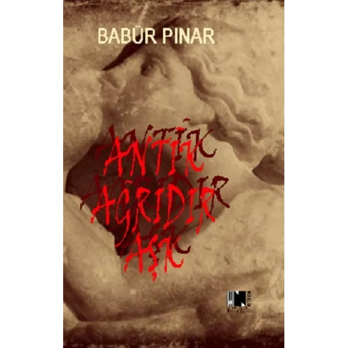 Antik Ağrıdır Aşk