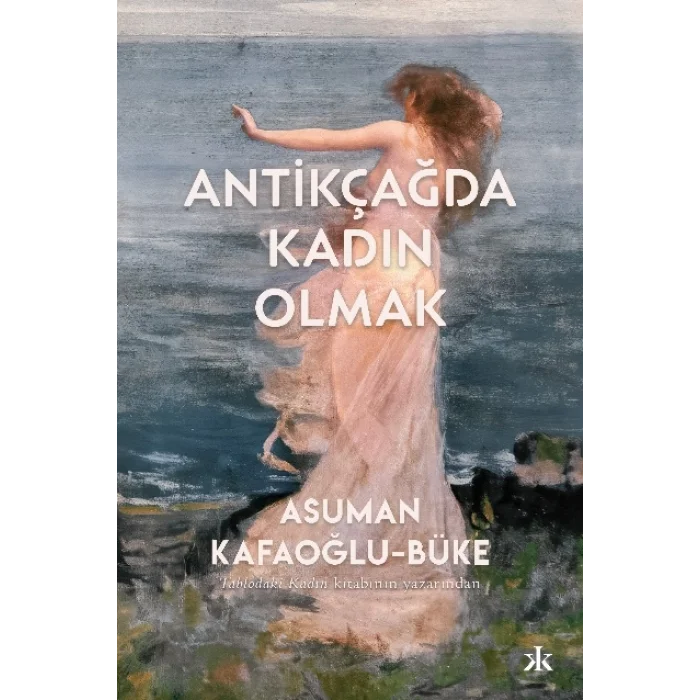 Antikçağda Kadın Olmak