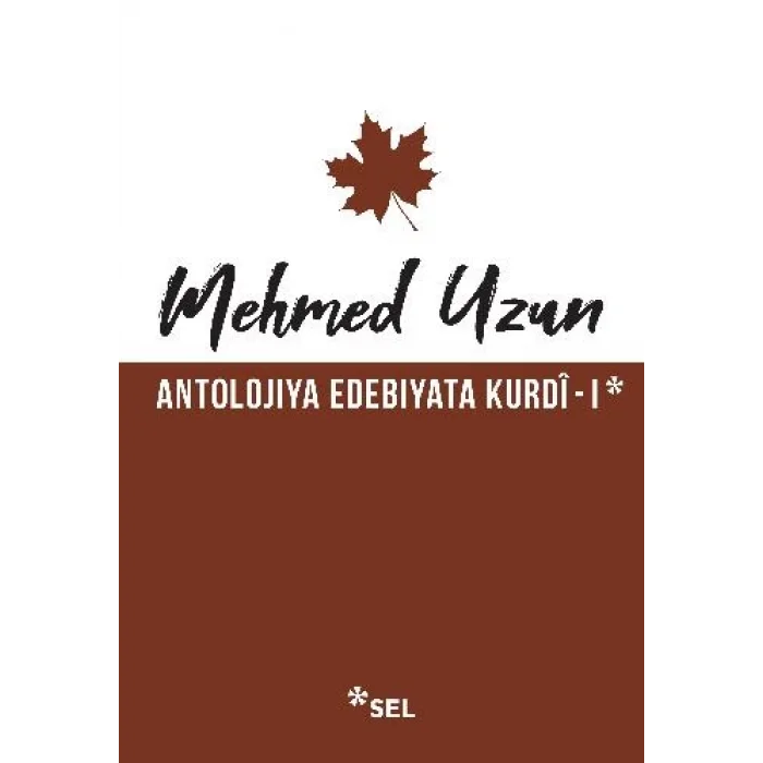 Antolojiya Edebiyata Kurdî - I