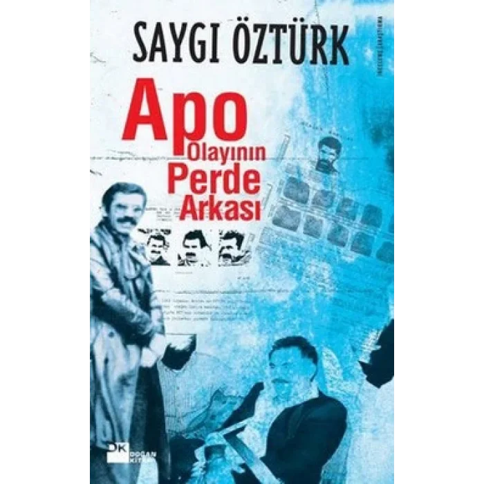 Apo Olayının Perde Arkası