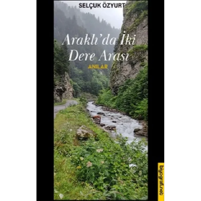 Araklıda İki Dere Arası