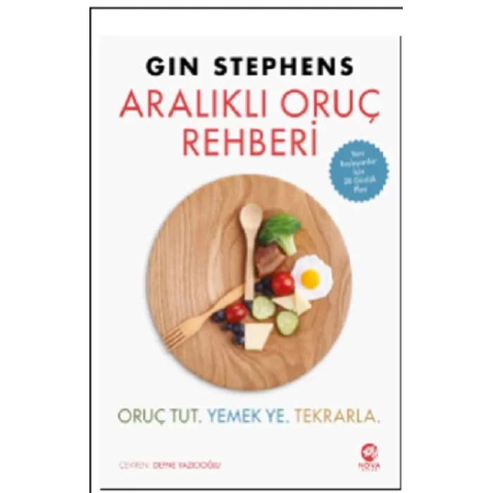 Aralıklı Oruç Rehberi- Oruç Tut. Yemek Ye. Tekrarla