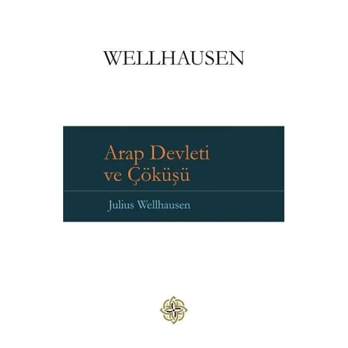 Arap Devleti ve Çöküşü (Ciltli)
