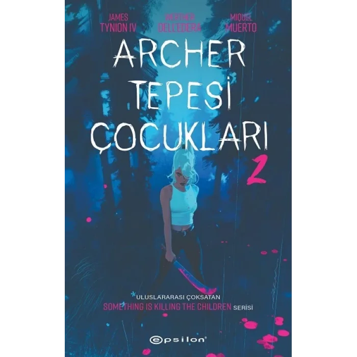 Archer Tepesi Çocukları 2