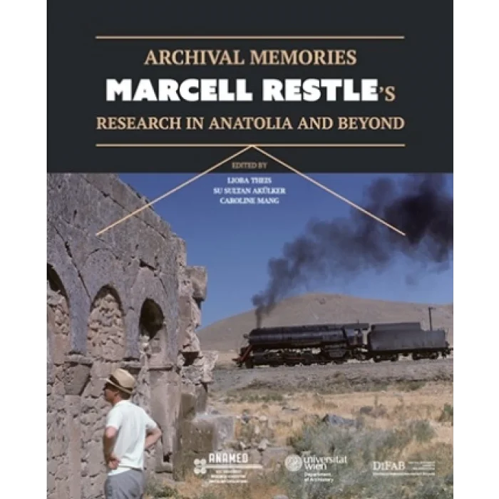 Archival Memories: Marcell Restles Research in Anatolia and Beyond