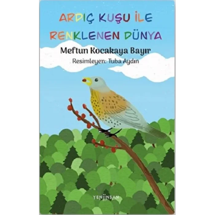 Ardıç Kuşu ile Renklenen Dünya