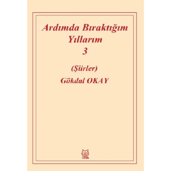 Ardımda Bıraktığım Yıllarım 3