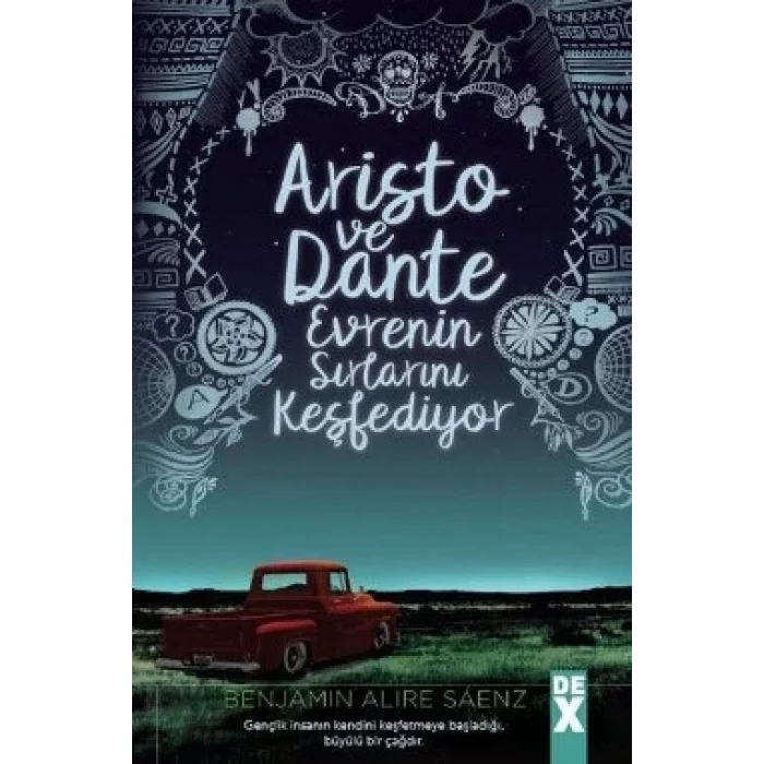 Aristo ve Dante Evrenin Sırlarını Keşfediyor