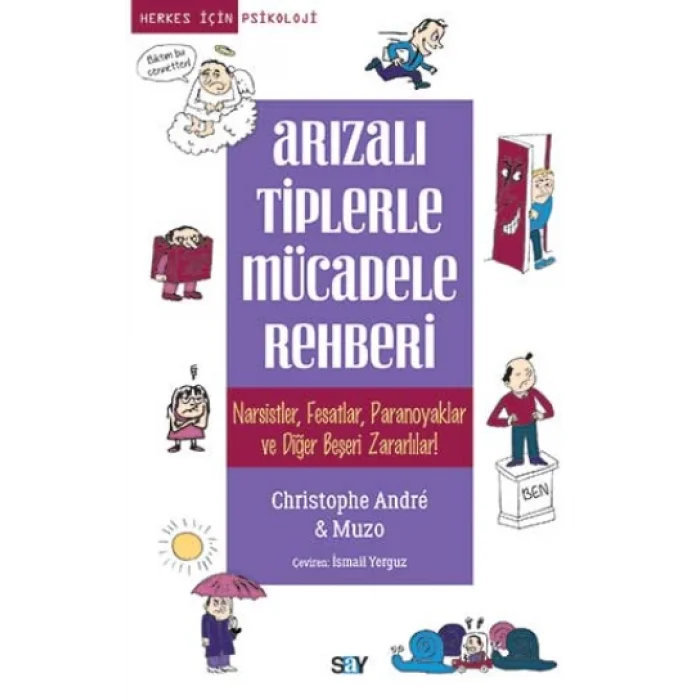 Arızalı Tiplerle Mücadele Rehberi Nassiztler, Fesatlar, Paranoyaklar ve Diğer Beşeri Zararlılar