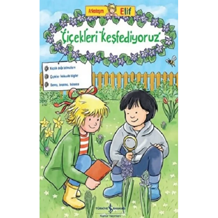 Arkadaşım Elif - Çiçekleri Keşfediyoruz