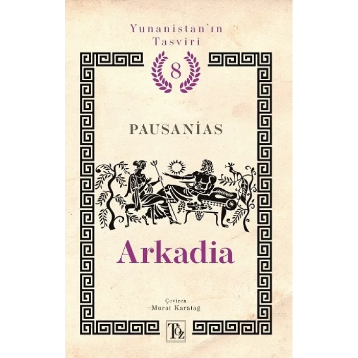 Arkadia - Yunanistan’ın Tasviri 8. Kitap