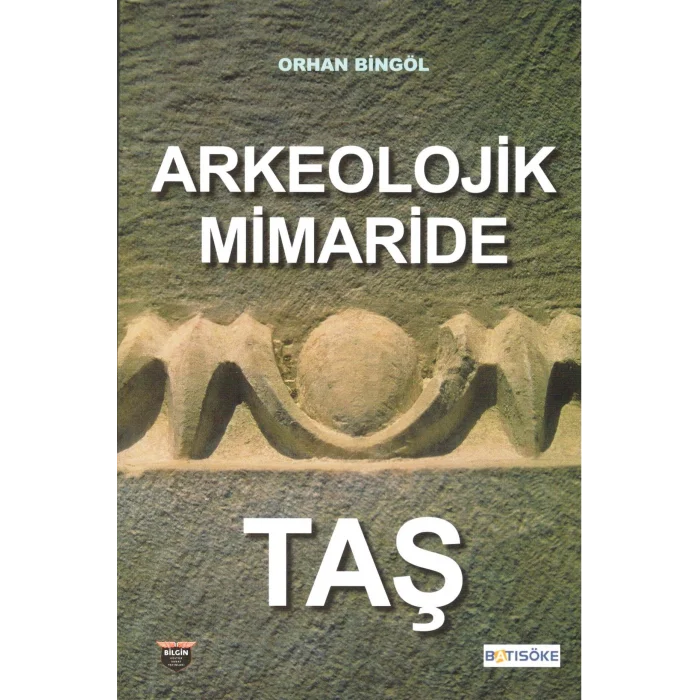 Arkeolojik Mimaride Taş
