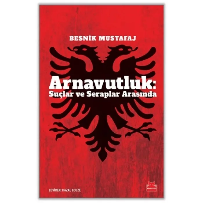 Arnavutluk: Suçlar ve Seraplar Arasında