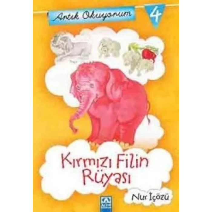 Artık Okuyorum 4: Kırmızı Filin Rüyası