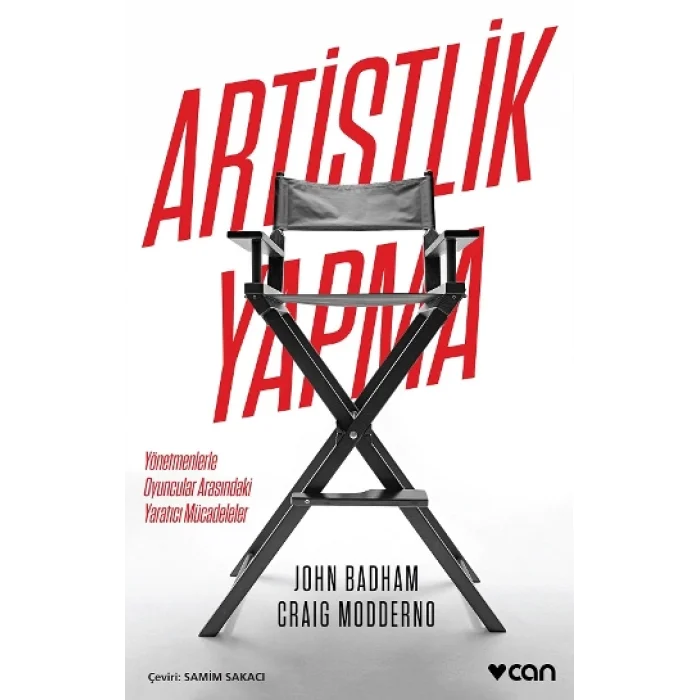 Artistlik Yapma : Yönetmenlerle Oyuncular Arasındaki Yaratıcı Mücadeleler