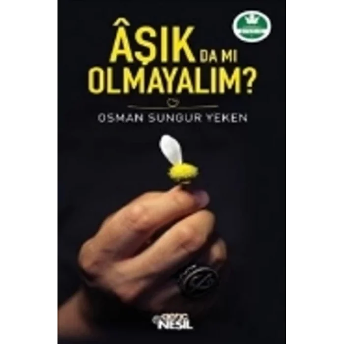 Aşık da mı Olmayalım?