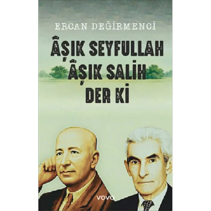 Aşık Seyfullah Aşık Salih Der ki