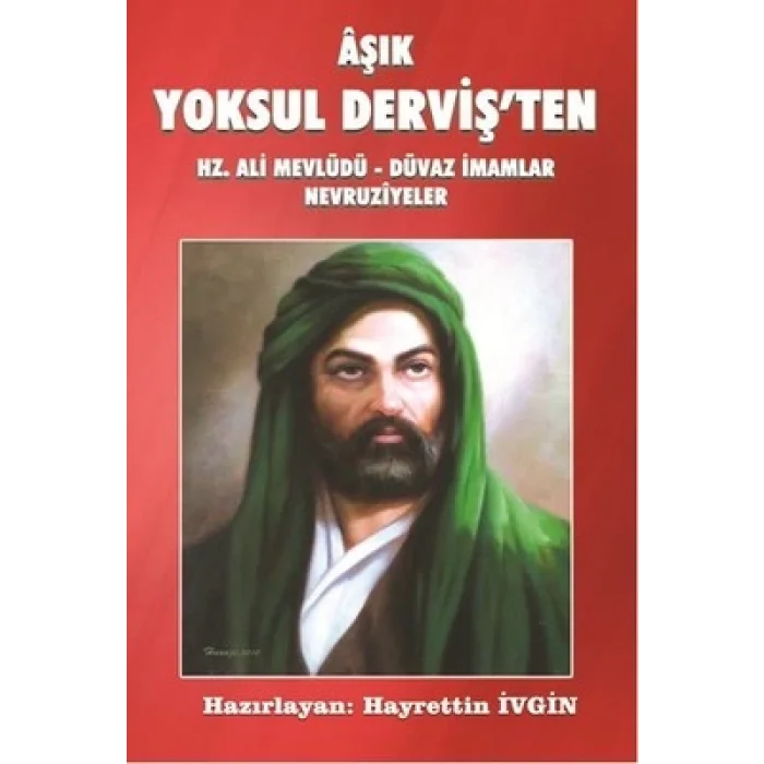 Aşık Yoksul Dervişten Hz. Ali Mevlüdü - Düvaz İmamlar Nevruziyeler