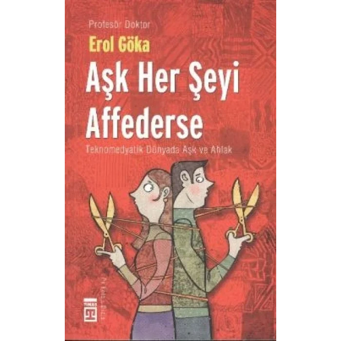 Aşk Her Şeyi Affederse