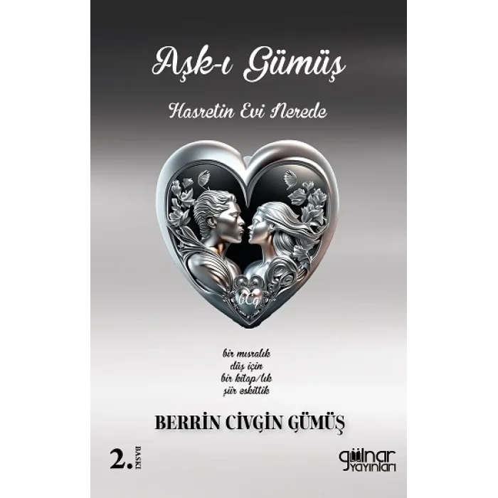 Aşk-ı Gümüş Hasretin Evi Nerede