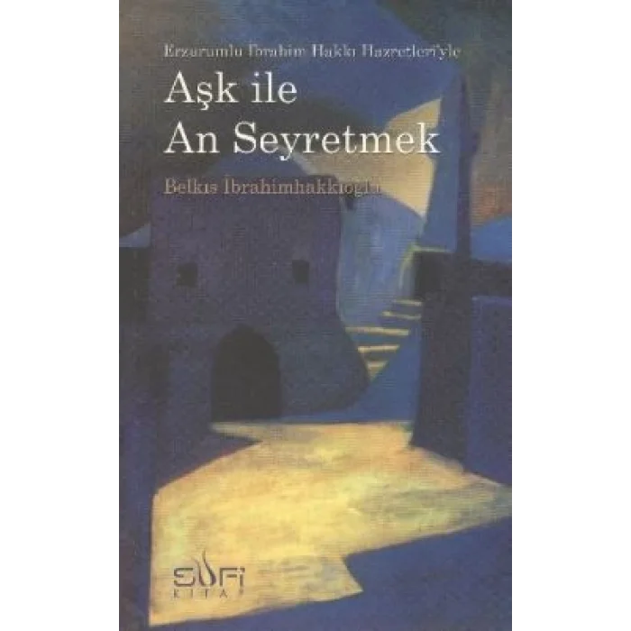 Aşk ile An Seyretmek