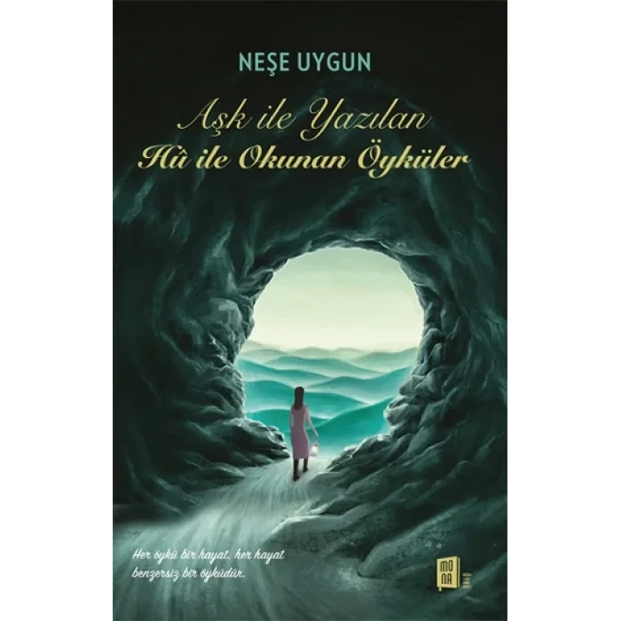 Aşk İle Yazılan Hu İle Okunan Öyküler