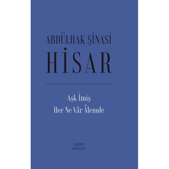 Aşk İmiş Her Ne Var Alemde (Ciltli)