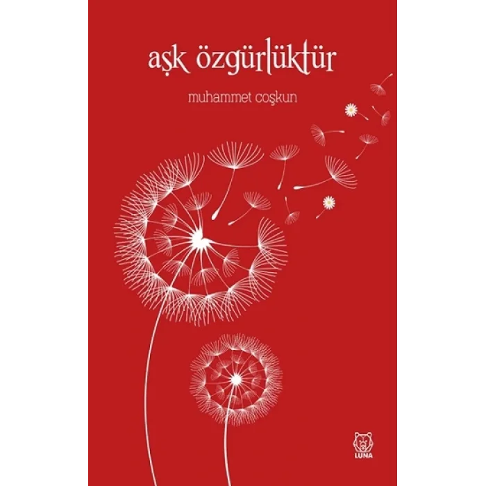 Aşk Özgürlüktür