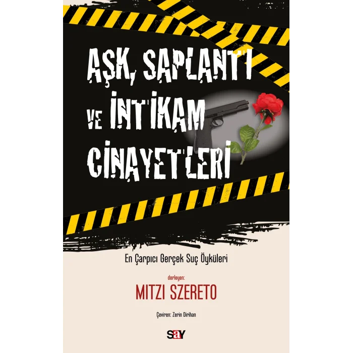 Aşk, Saplantı ve İntikam Cinayetleri