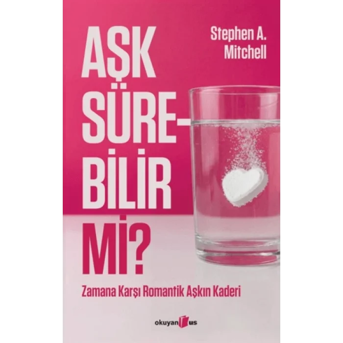 Aşk Sürebilir mi? ;Zamana Karşı Romantik Aşkın Kaderi