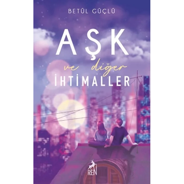 Aşk ve Diğer İhtimaller