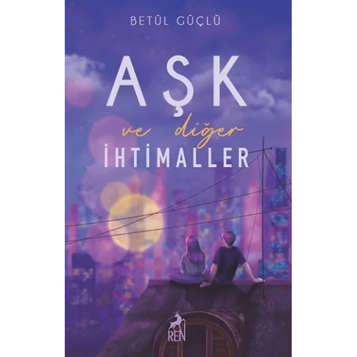 Aşk ve Diğer İhtimaller (Ciltli)