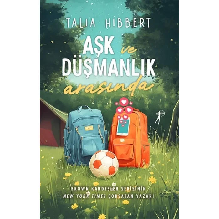 Aşk ve Düşmanlık  Arasında