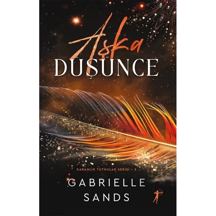 Aşka Düşünce - Karanlık Tutkular Serisi 3