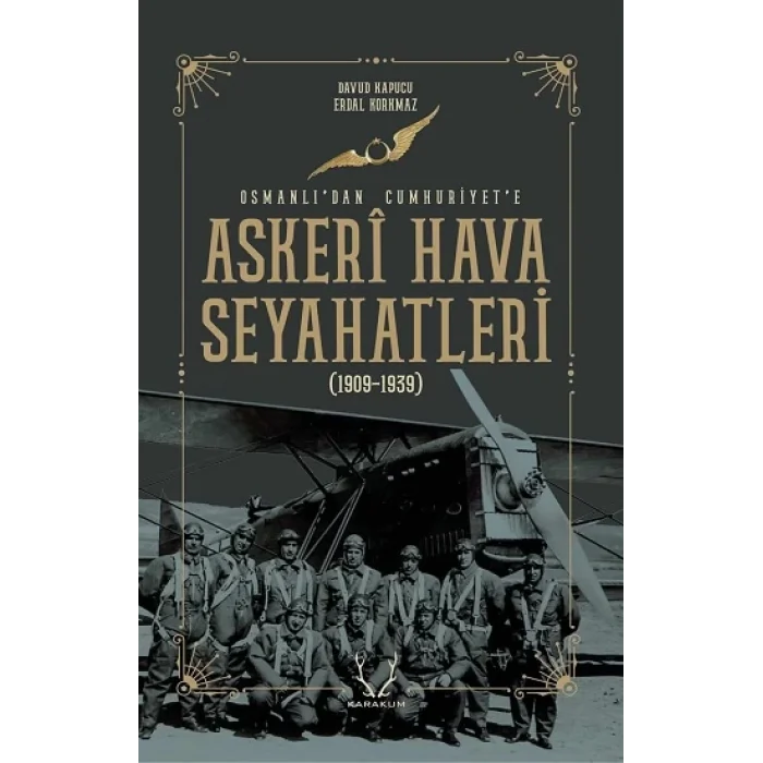 Askeri Hava Seyahatleri Osmanlıdan Cumhuriyete