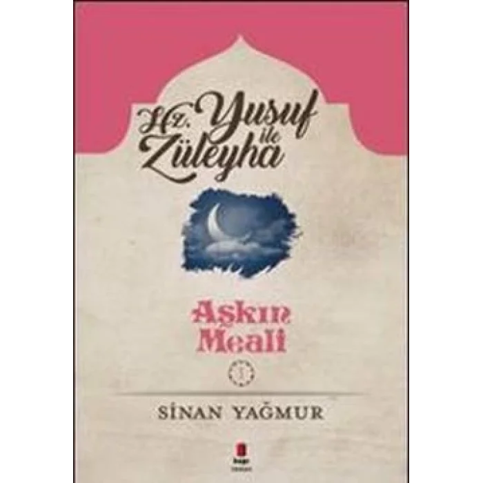 Aşkın Meali Serisi 1 - Yusuf ile Züleyha