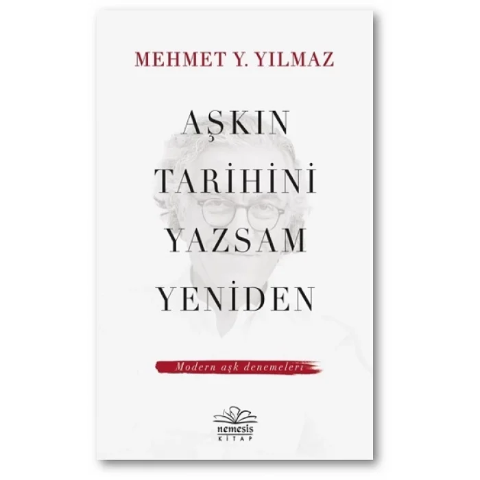 Aşkın Tarihini Yazsam Yeniden