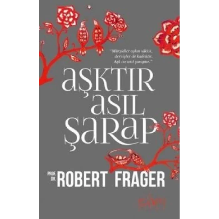 Aşktır Asıl Şarap
