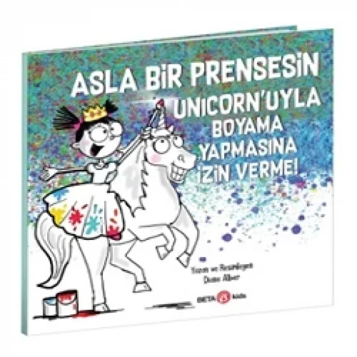 Asla Bir Prensesin Unicornuyla Boyama Yapmasına İzin Verme