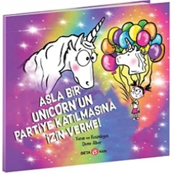 Asla Bir Unicornun Partiye Katılmasına İzin Verme!