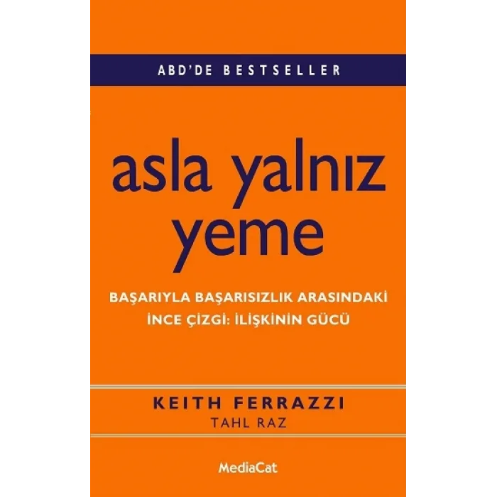 Asla Yalnız Yeme