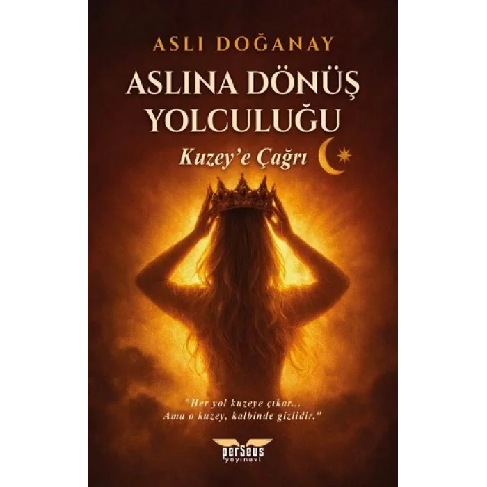 Aslına Dönüş Yolculuğu  / Kuzey’e Çağrı