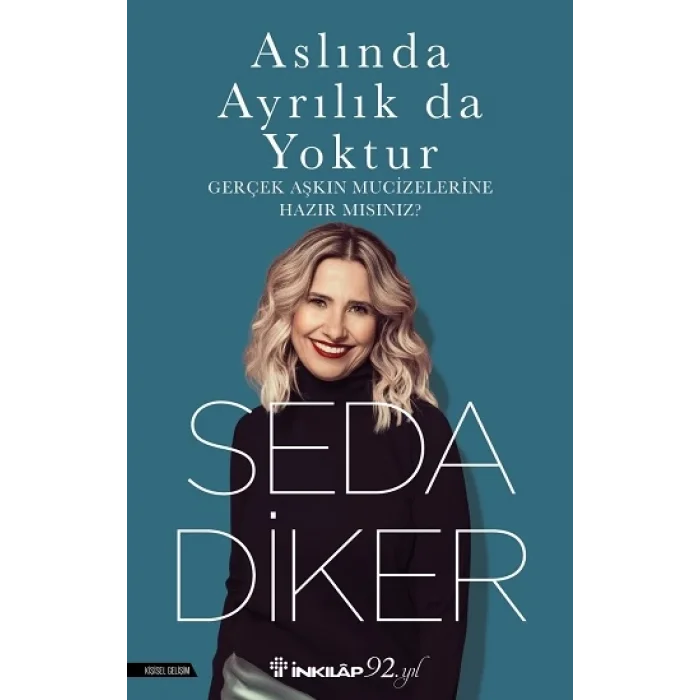 Aslında Ayrılık da Yoktur